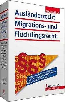 Ausländerrecht, Migrations- und Flüchtlingsrecht Ausgabe 2014