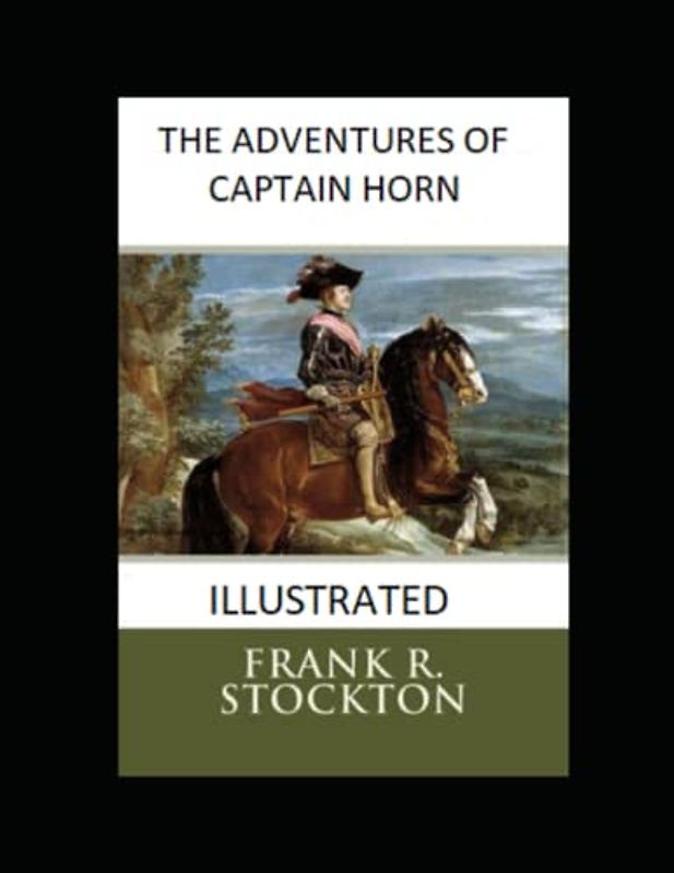 The Adventures of Captain Horn Illustrated