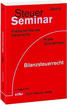 Steuer-Seminar Bilanzsteuerrecht. 88 praktische Fälle des Steuerrechts
