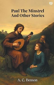Paul The Minstrel And Other Stories