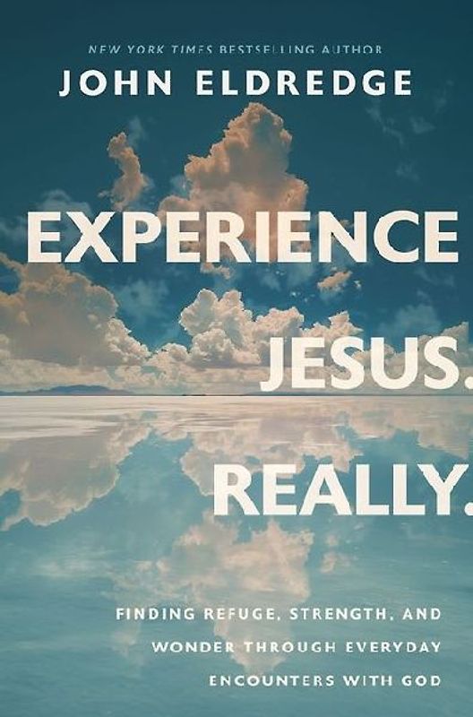 Experience Jesus. Really