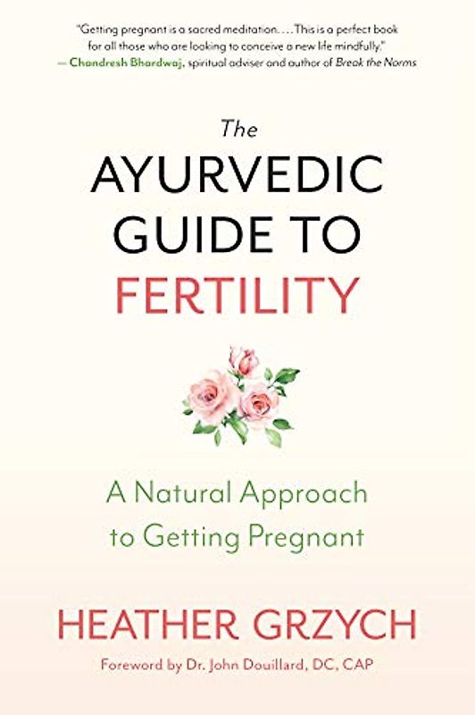 Ayurvedic Guide to Fertility: A Natural Approach to Getting Pregnant