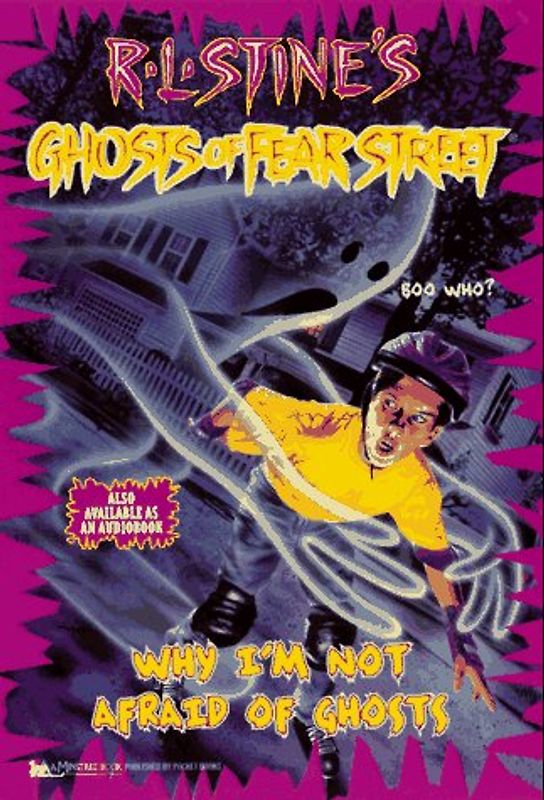 Ghosts of Fear Street: Why I'm Not Afraid of Ghosts - R. L. Stine