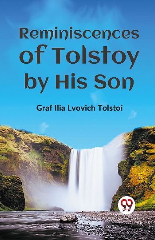 REMINISCENCES OF TOLSTOY BY HIS SON