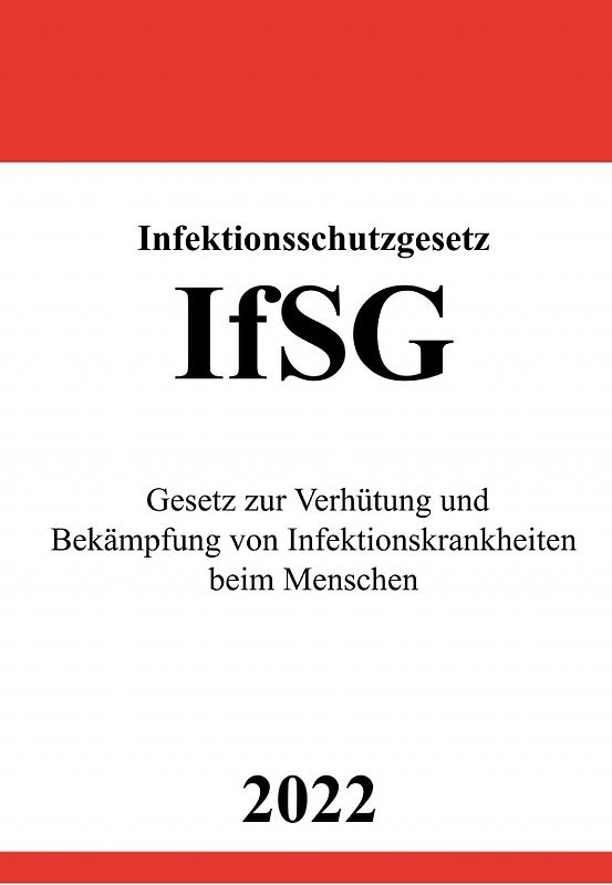Infektionsschutzgesetz IfSG 2022