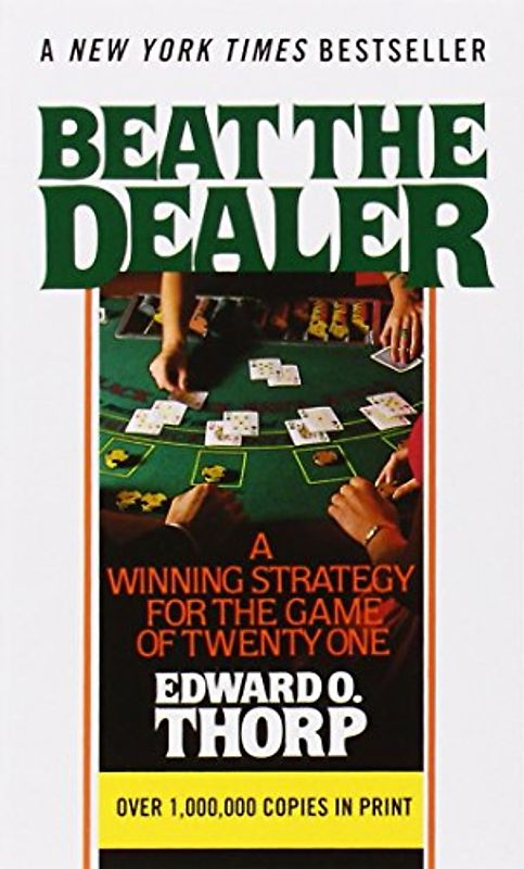 Beat the Dealer: A Winning Strategy for the Game of Twenty-One (Vintage) - Edward O. Thorp