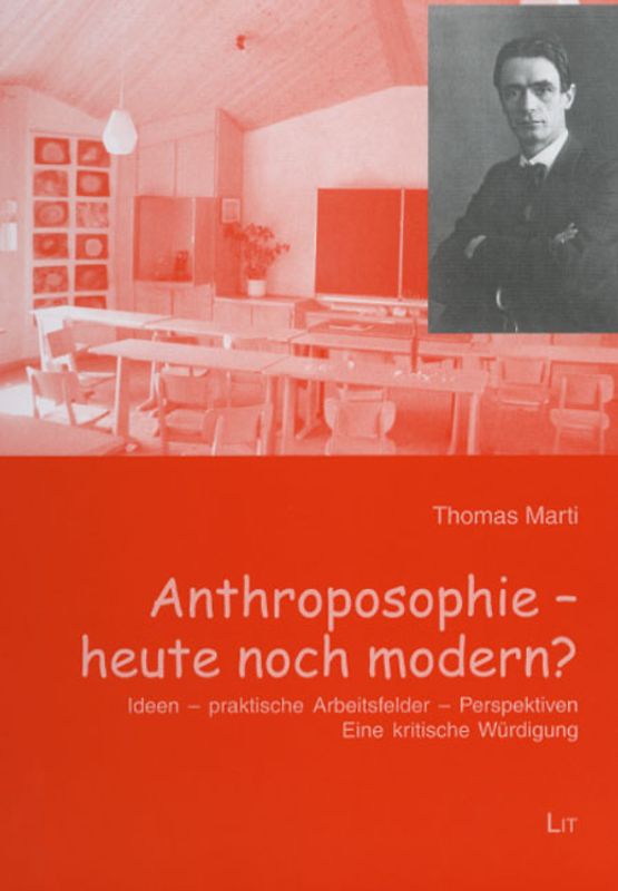 Anthroposophie - heute noch modern?
