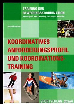Koordinatives Anforderungsprofil und Koordinationstraining