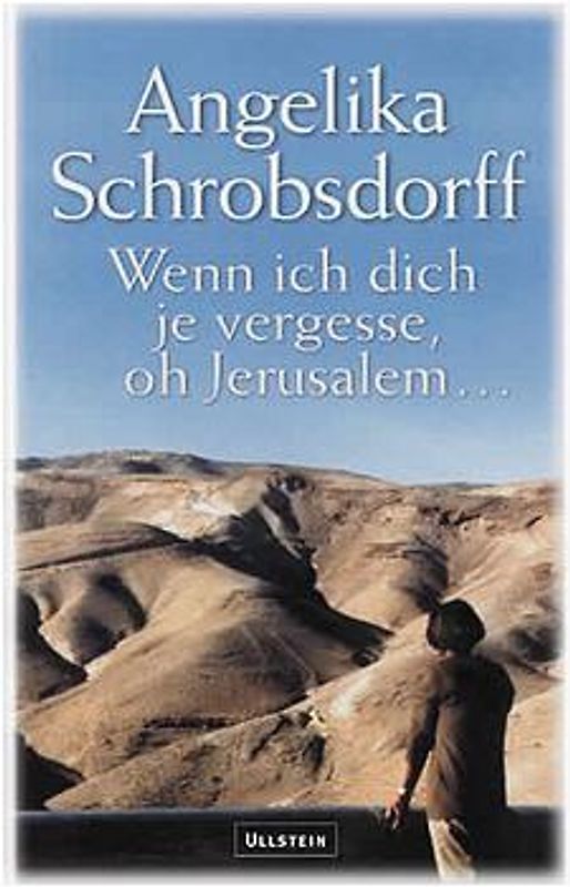 Wenn ich dich je vergesse, oh Jerusalem