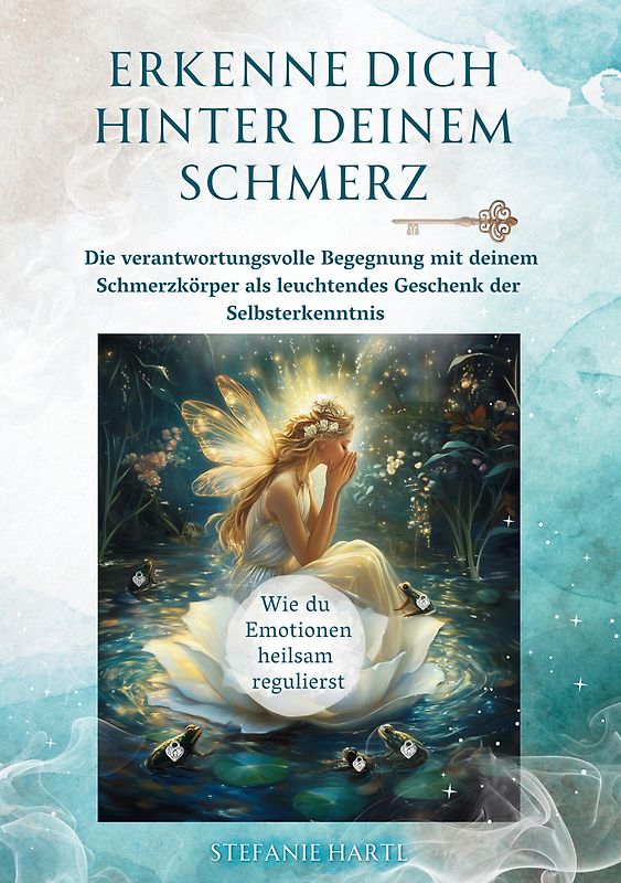 Erkenne dich hinter deinem Schmerz