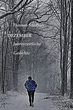 Dezember: Jahreszeitliche Gedichte / Mit einem Vorwort von Sahra Wagenknecht