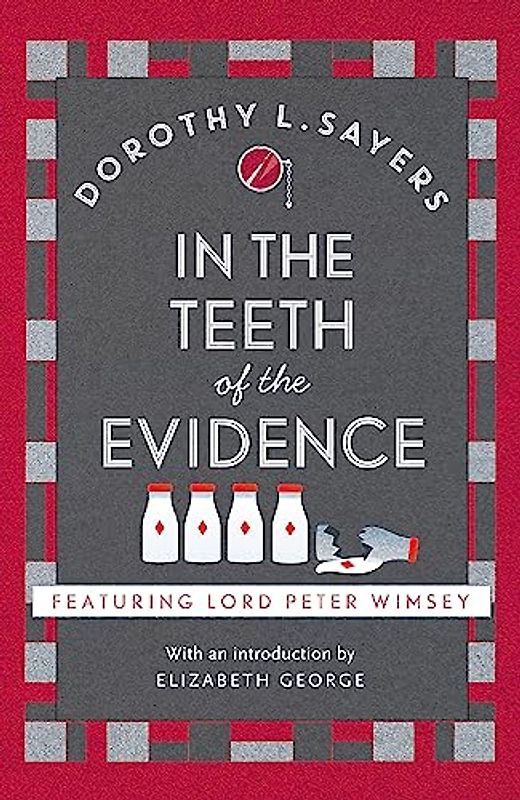 In the Teeth of the Evidence: The best murder mystery series you'll read in 2022 (Lord Peter Wimsey Mysteries)