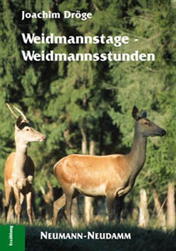 Weidmannstage - Weidmannsstunden