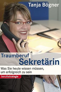 STARK Tanja Bögner: Traumberuf Sekretärin