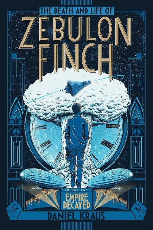 The Death and Life of Zebulon Finch, Volume Two