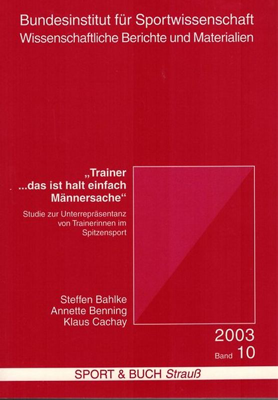 Trainer ... das ist halt einfach Männersache