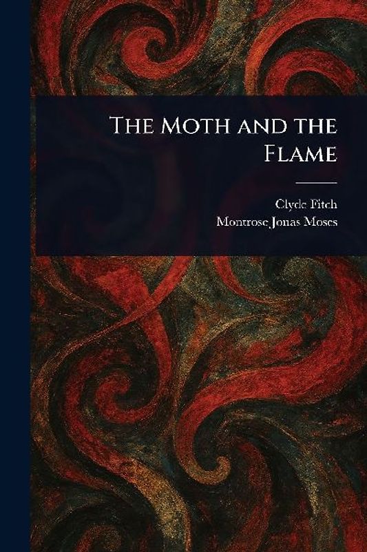 The Moth and the Flame