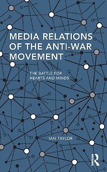 Media Relations of the Anti-War Movement
