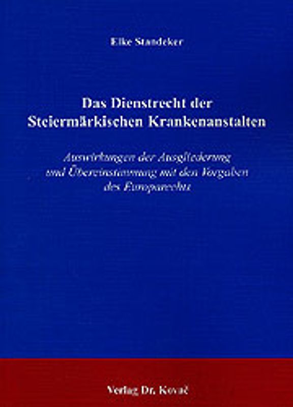 Das Dienstrecht der Steiermärkischen Krankenanstalten