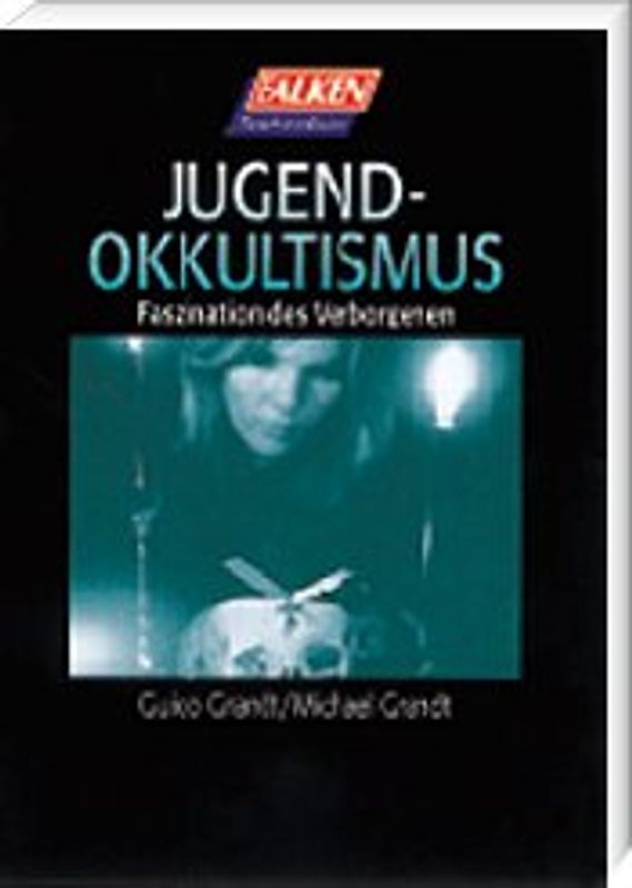 Jugendokkultismus. Faszination des Verborgenen