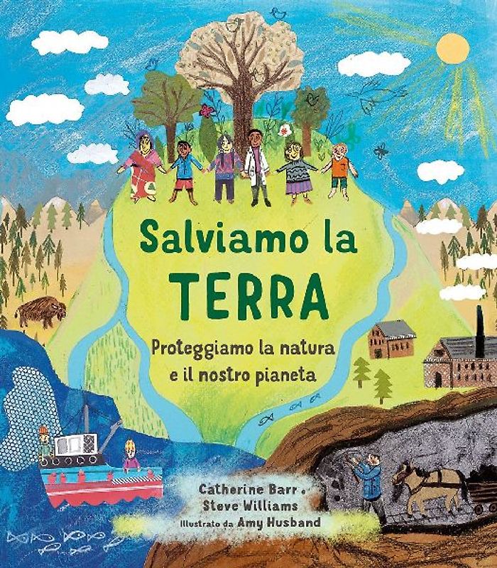 Salviamo la Terra. Proteggiamo la natura e il nostro pianeta