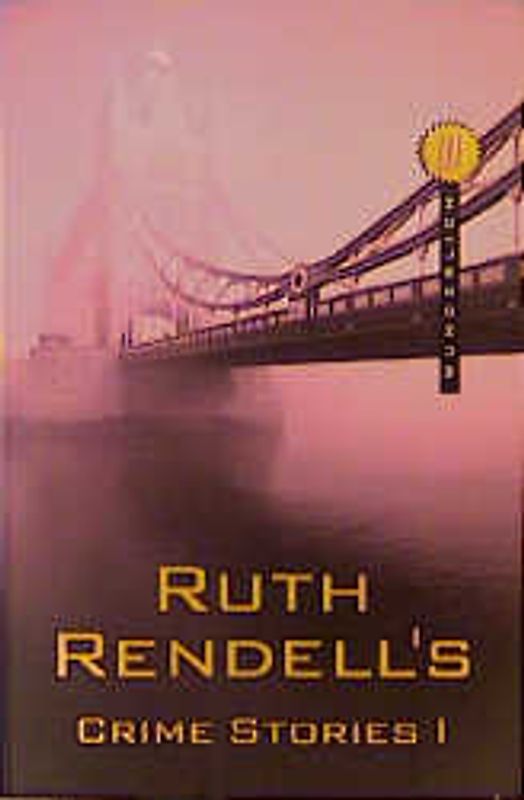 Ruth Rendell's Crime Stories 1