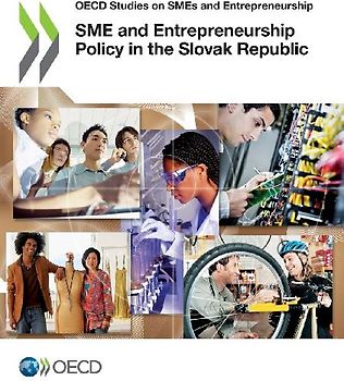 SME and Entrepreneurship Policy in the Slovak Republic