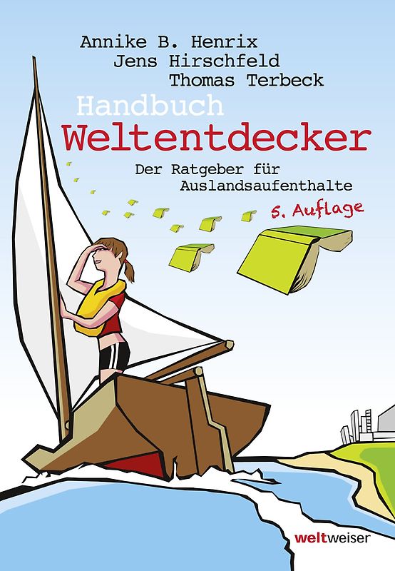 Handbuch Weltentdecker. Der Ratgeber für Auslandsaufenthalte