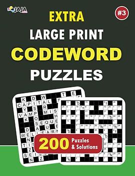 Extra Large Print Code Word Puzzles: Vol.3: 200 Large print Puzzles of varying difficulty levels, the perfect brain booster for Adults, seniors, and youths alike.