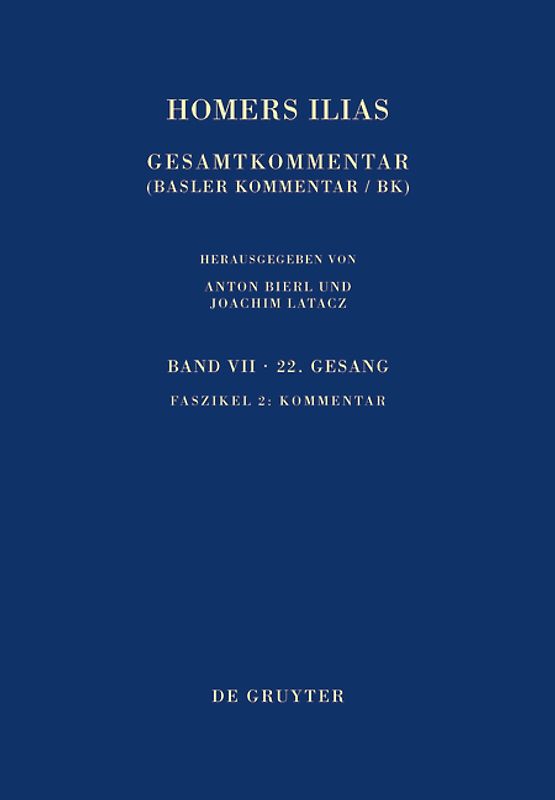Homerus: Homers Ilias. Zweiundzwanzigster Gesang (X) / Kommentar