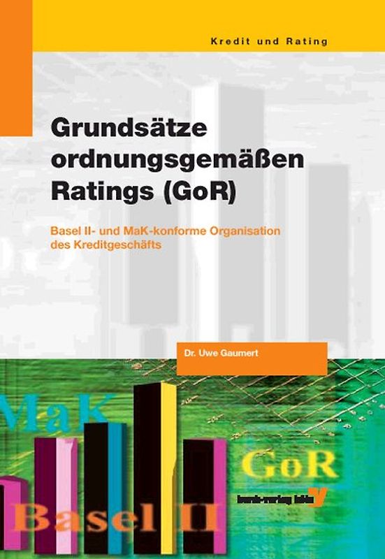 Grundsätze ordnungsgemässen Ratings (GoR)