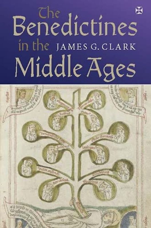 The Benedictines in the Middle Ages (Monastic Orders, Band 3)