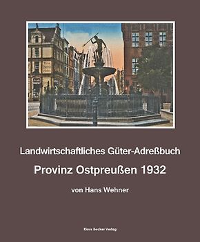 Landwirtschaftliches Adreßbuch Provinz Ostpreußen 1932