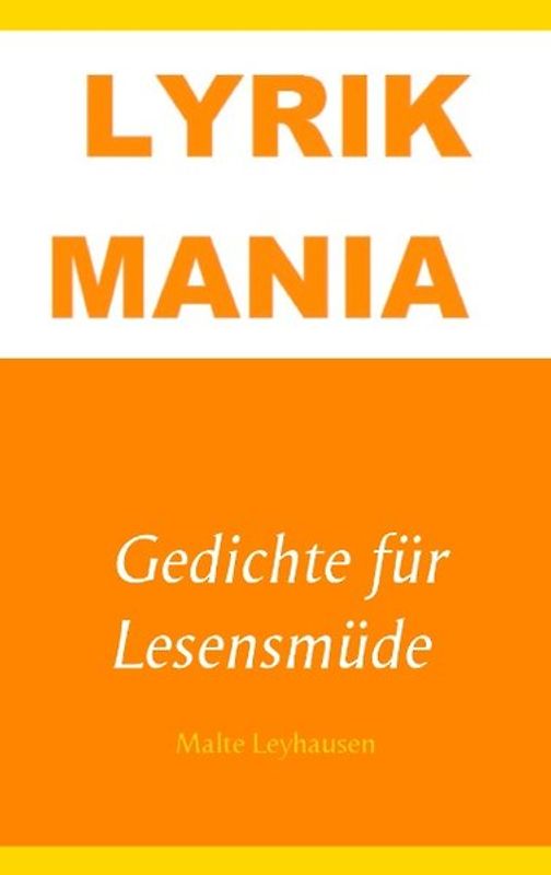 Lyrikmania. Gedichte für Lesensmüde