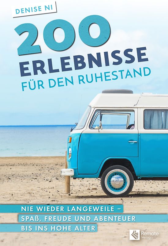 200 Erlebnisse für den Ruhestand
