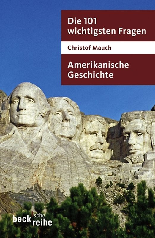 Die 101 wichtigsten Fragen - Amerikanische Geschichte