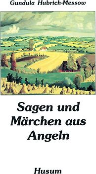 Sagen und Märchen aus Angeln