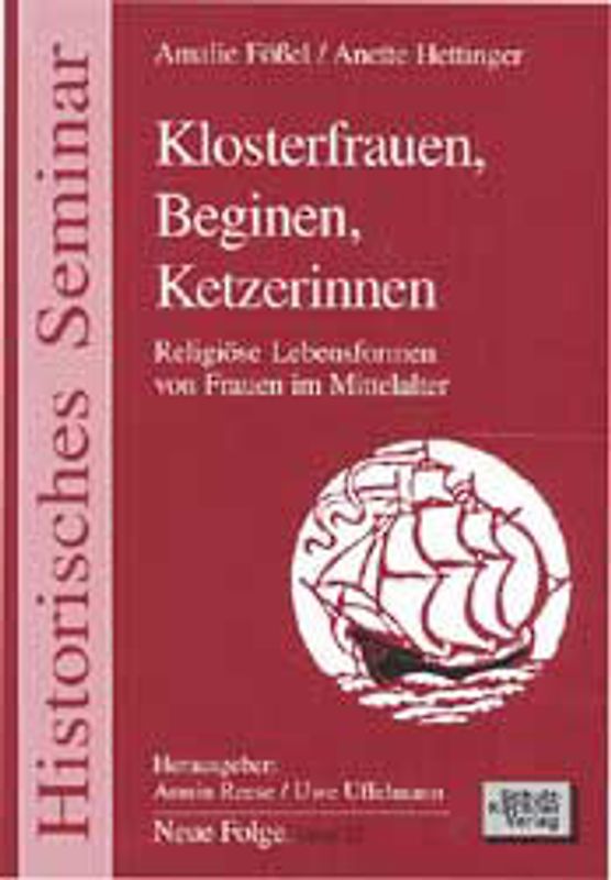 Klosterfrauen, Beginen, Ketzerinnen