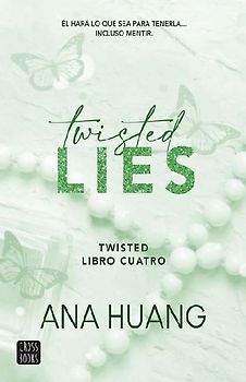 Twisted Lies: Él Hará Lo Que Sea Para Tenerla... Incluso Mentir