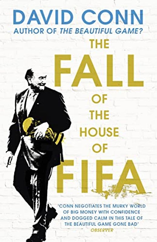 The Fall of the House of Fifa: How the world of football became corrupt