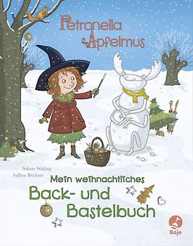 Petronella Apfelmus - Mein weihnachtliches Back- und Bastelbuch