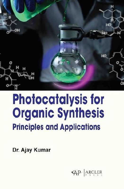 Photocatalysis for Organic Synthesis: Principles and Applications