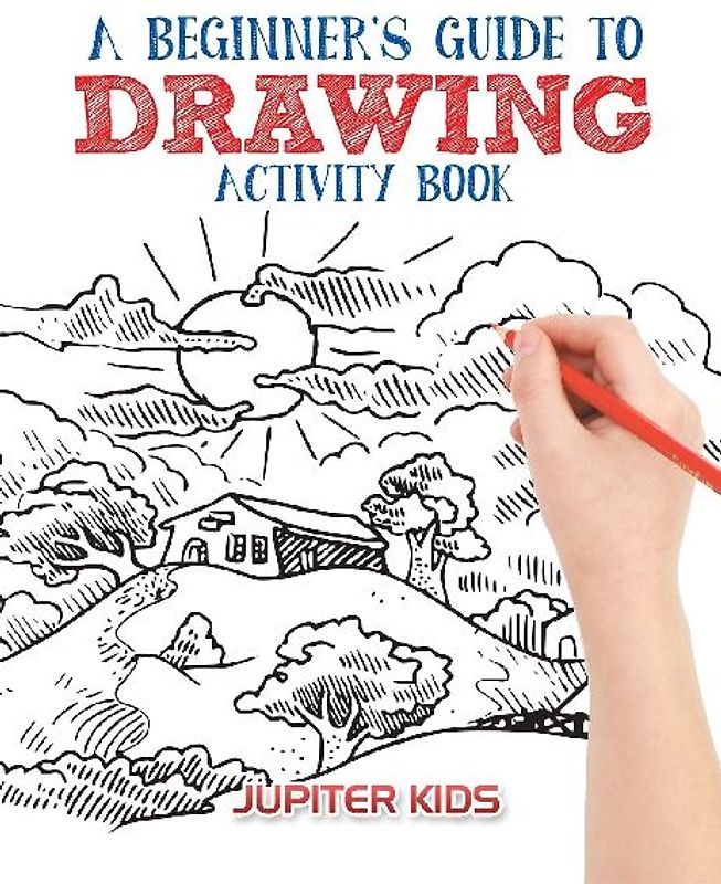 A Beginner's Guide to Drawing Activity Book