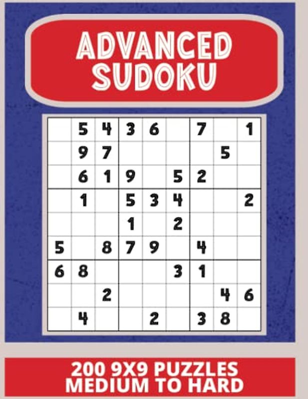 Advanced Sudoku 200 9x9 Medium to Hard Sudoku Puzzles: 8.5 x11 Sudoku Book for more advanced thinkers