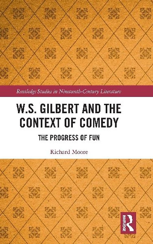 W.S. Gilbert and the Context of Comedy