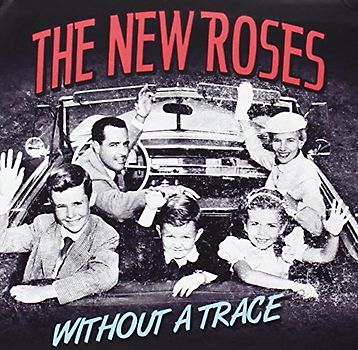 New Roses,the - Without a Trace