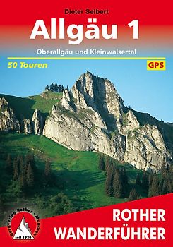 Allgäu 1. Oberallgäu und Kleinwalsertal. 50 Touren. Mit GPS-Tracks