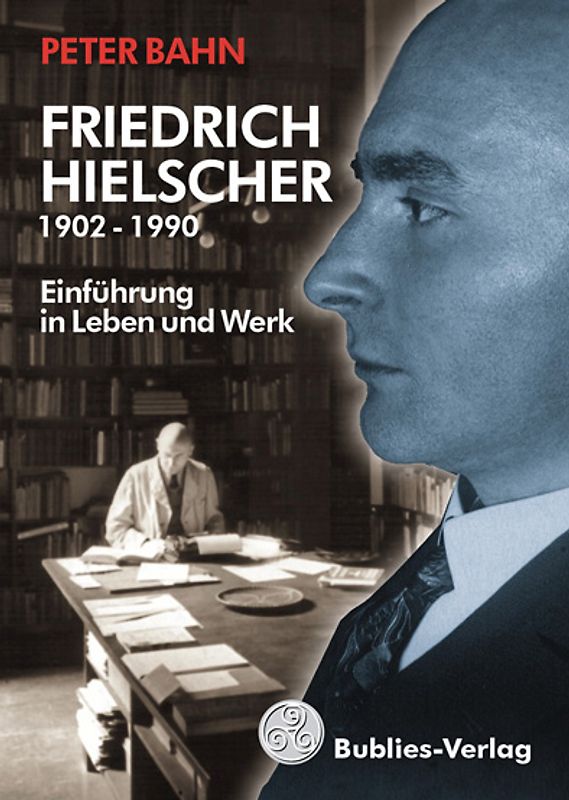 Friedrich Hielscher 1902 - 1990