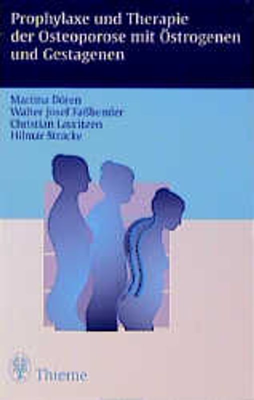 Prophylaxe und Therapie der Osteoporose mit Östrogenen und Gestagenen