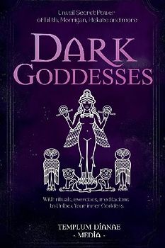 Dark Goddesses